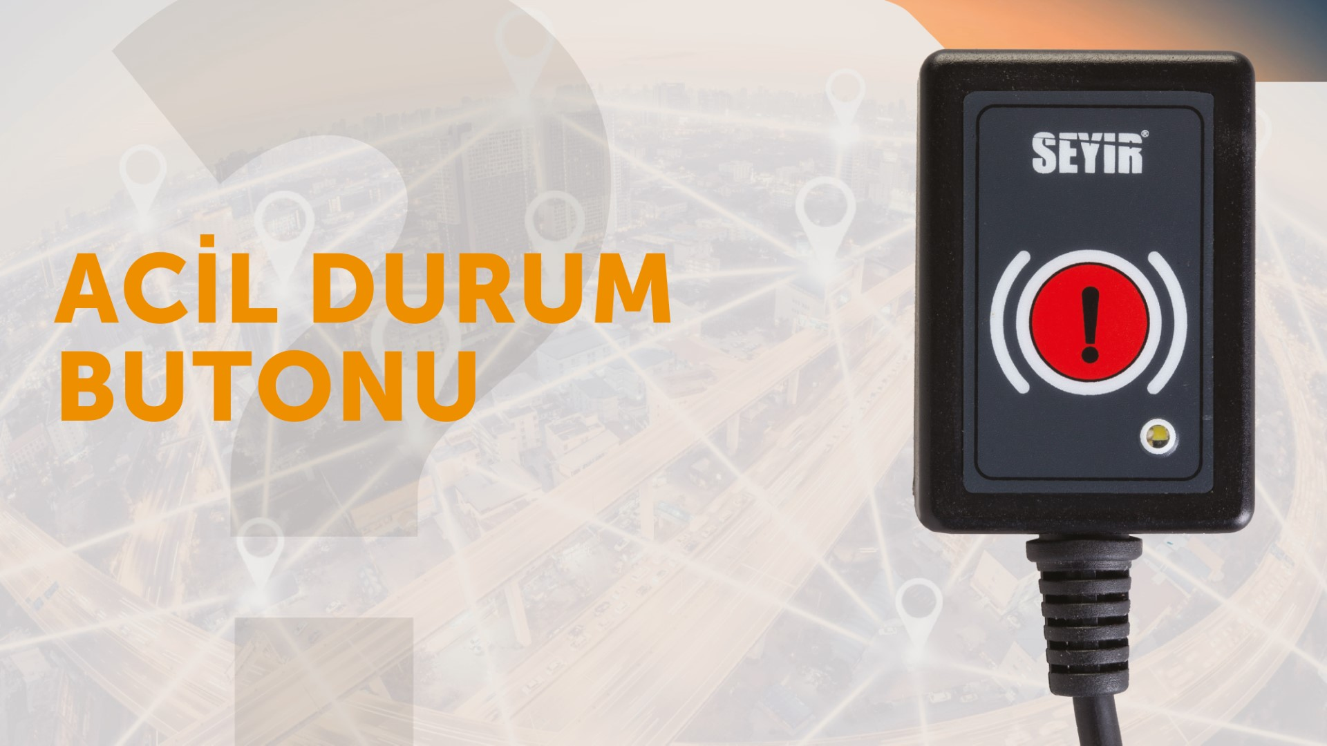 Acil Durum Butonu